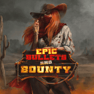 Epic Bullets & Bounty