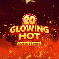 Glowing Hot 20:Classic$$erieS