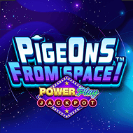 Pigeons From Space! PowerPlay Jackpot